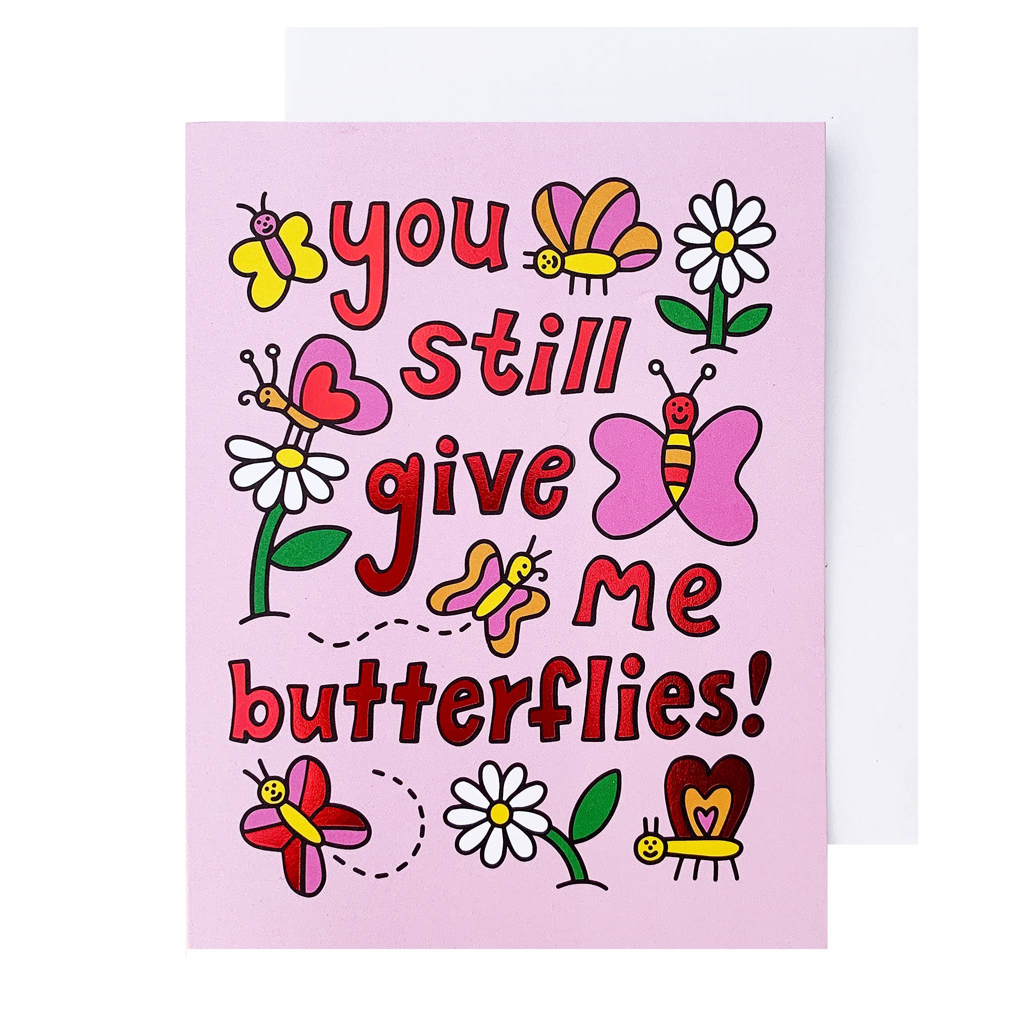 You Still Give Me Butterflies Card