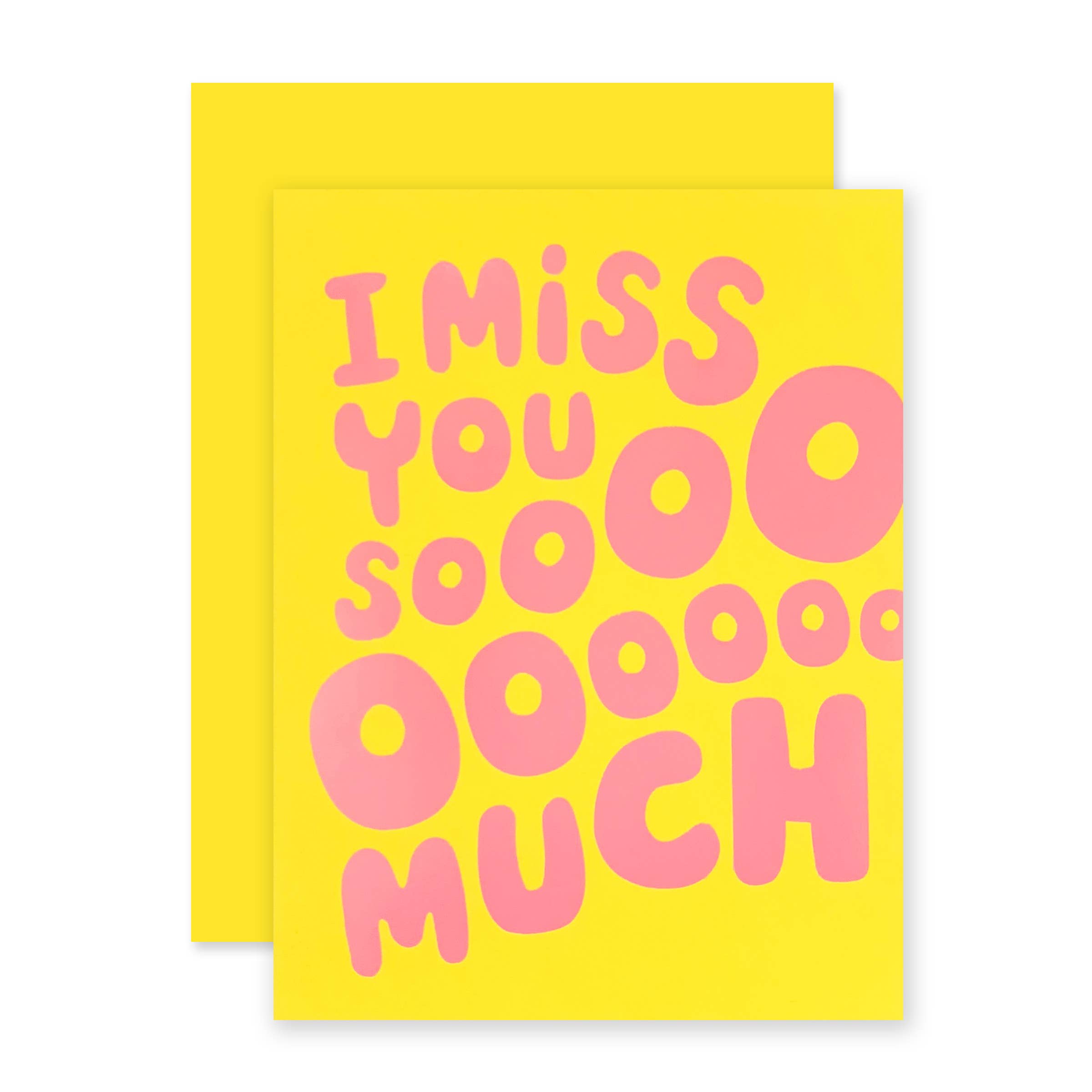 'I Miss you Sooo Much' Greeting Card