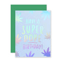 Have A Super Dope Birthday Card