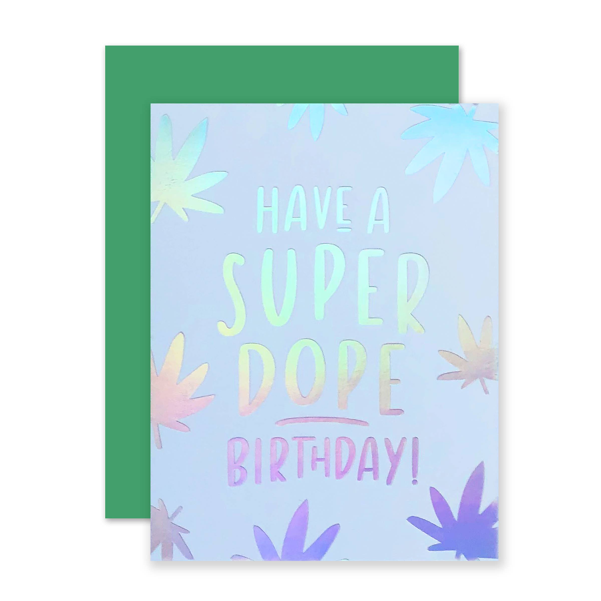 Have A Super Dope Birthday Card